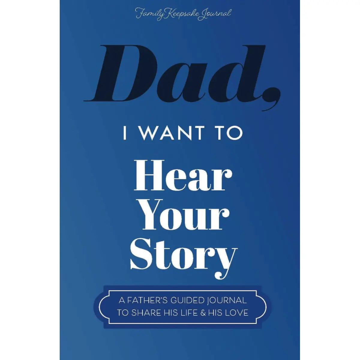 Dad's Guided English Diaries Journals - "Dad, Want to Hear Your Story" Thoughtful Father's Day Gift for Storytelling & Personal Narrative Capture, Thoughtful Gift