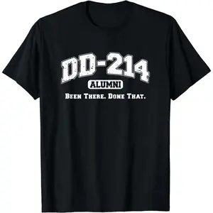Cotton Short Sleeve DD-214 Alumni Been There Done That Military Veteran Humor T-Shirt For Men Women