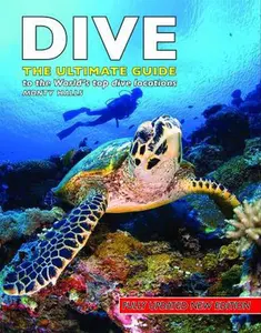 USED-Dive: The Ultimate Guide to the World's Top Dive Locations by Monty Halls (Paperback)