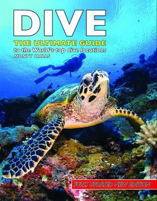 USED-Dive: The Ultimate Guide to the World's Top Dive Locations by Monty Halls (Paperback)