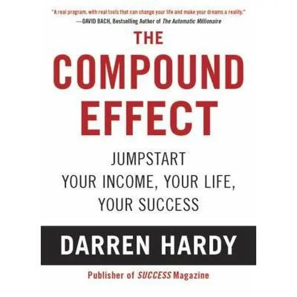 USED Book - The Compound Effect: Multiplying Your Success One Simple Step at a Time by Hardy, Darren (Paperback) - english