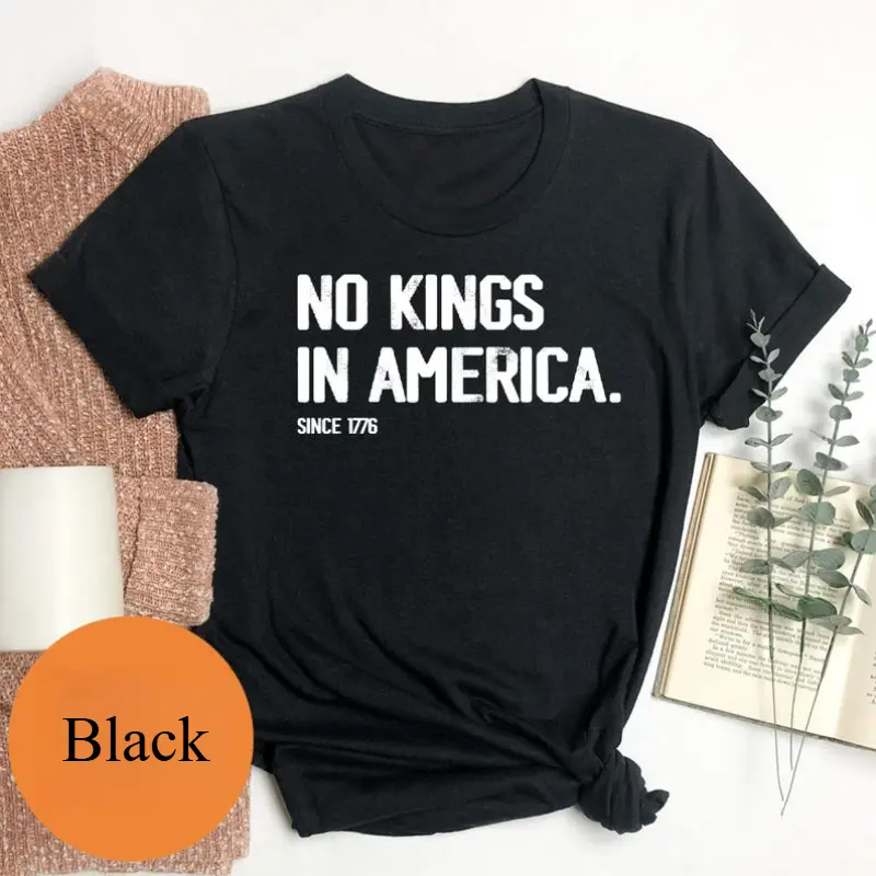 No Kings In America Shirt, Anti-Trump Shirt, Protest Shirt, Democracy Tees, Gift for Anti-MAGA, Patriotic Tee, Liberal Shirt