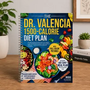 The Dr Valencia 1500 Calorie Diet Plan, Whole Food Low Carb Cookbook and Meal Planning Guide, Simple Everyday Recipes with Intermittent Fasting Ideas, Healthy Lifestyle and Nutrition Book Inspired by Valencia Lifestyle and Balanced Living