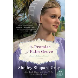 The Promise of Palm Grove: Amish Brides of Pinecraft, Book One (Amish Brides of Pinecraft: Volume Number 1) by Shelley Shepard Gray [Paperback Book]
