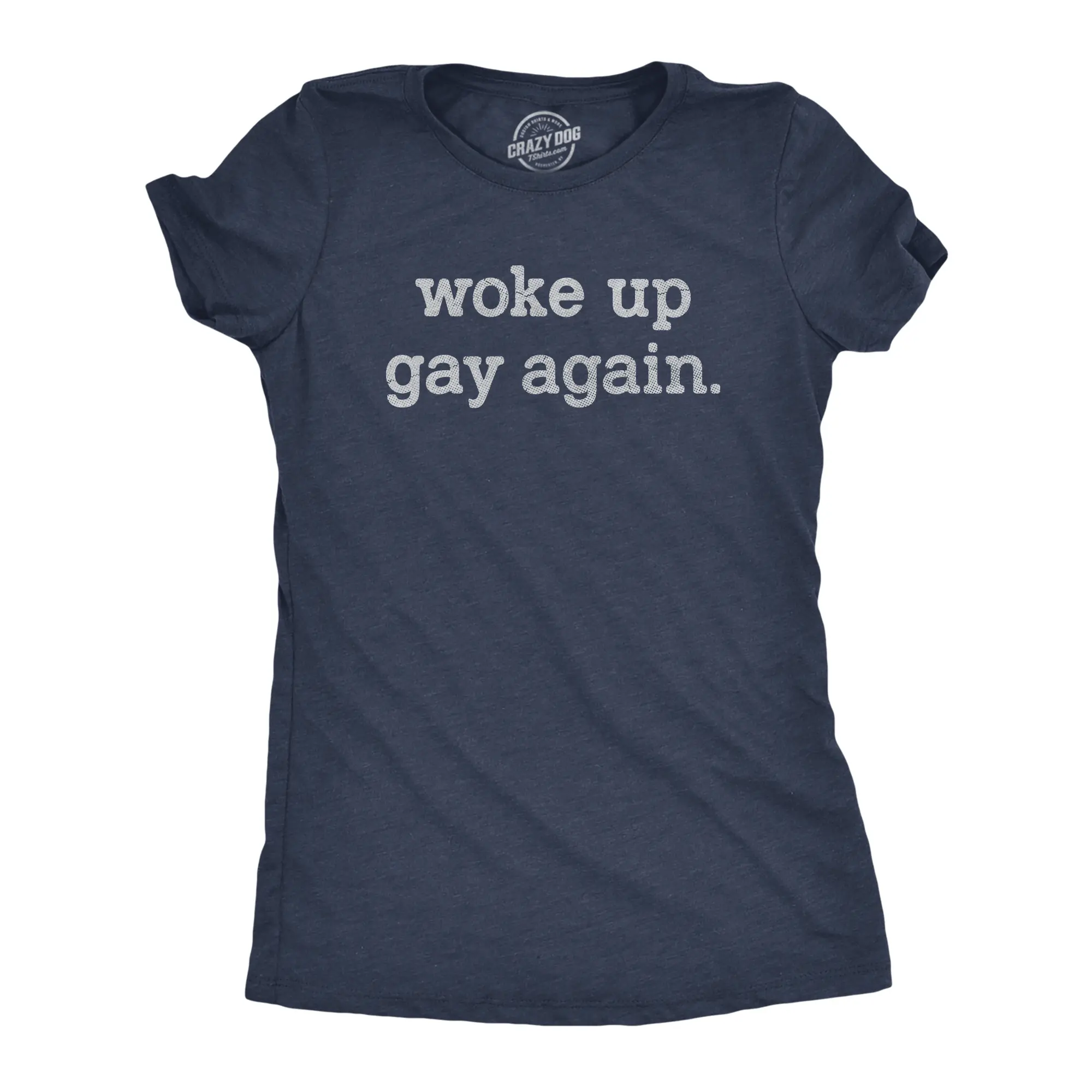 Womens Woke Up Gay Again T Shirt Funny Queer Lesbian Sexuality Joke Tee for Ladies Funny Womens T Shirts Cute Vintage Fashion Casual Ladies T-Shirt Gift Pride Tops for Women Funny Sarcastic Top Women's Novelty Navy - GAY