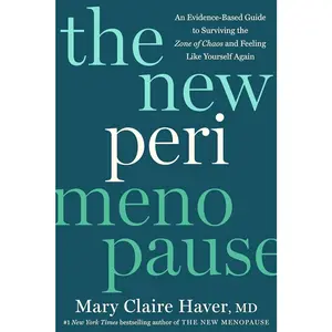 The New Perimenopause: An Evidence-Based Guide to Surviving the Zone of Chaos and Feeling Like Yourself Again   Hardcover – April 7, 2026
