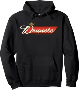 DRUNCLE LIKE AN UNCLE JUST DRUNKER BEER LOGO LABEL T SHIRT Pullover Hoodie