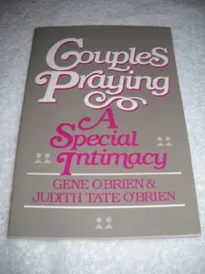 USED-Couples Praying: A Special Intimacy by Gene O'Brien (Paperback)