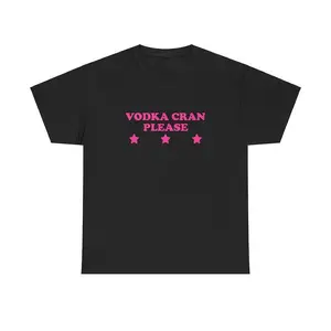 Vodka Cran Please Unisex Tee Y2K Iconic Funny It Girl Sarcastic Shirt Sassy Edgy Party Chaotic Bar Frat Cute Going Out Top Gift, Adult funny T-shirt, Gift for Woman and Man