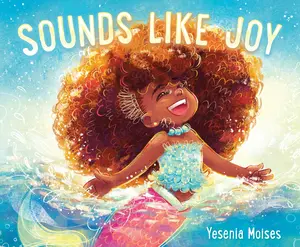 Sounds Like Joy by Yesenia Moises||Yesenia Moises [Hardback Book]
