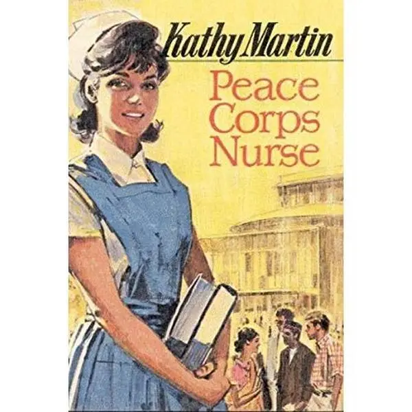 USED Book - Kathy Martin Peace Corps Nurse by Josephine James (Hardcover) - english