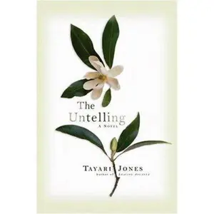 USED-The Untelling by Tayari Jones (Hardcover)