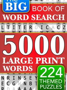 Big Book of Large Print Word Search Puzzles: 5000 Words - 224 Themed Puzzles - For Adults, Seniors, and Teens (Words of Wonder!)