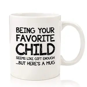 Being Your Favorite Child Funny Ceramic Coffee Mug, Best Mom & Dad Ceramic Coffee Accent Mug, Perfect Gift for Friends, Family & Any Occasion