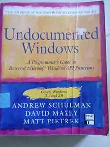 USED-Undocumented Windows: A Programmers Guide to Reserved Microsoft Windows Api Functions (The Andrew Schulman Programming Series/Book and Disk) by Andrew Schulman (Paperback)