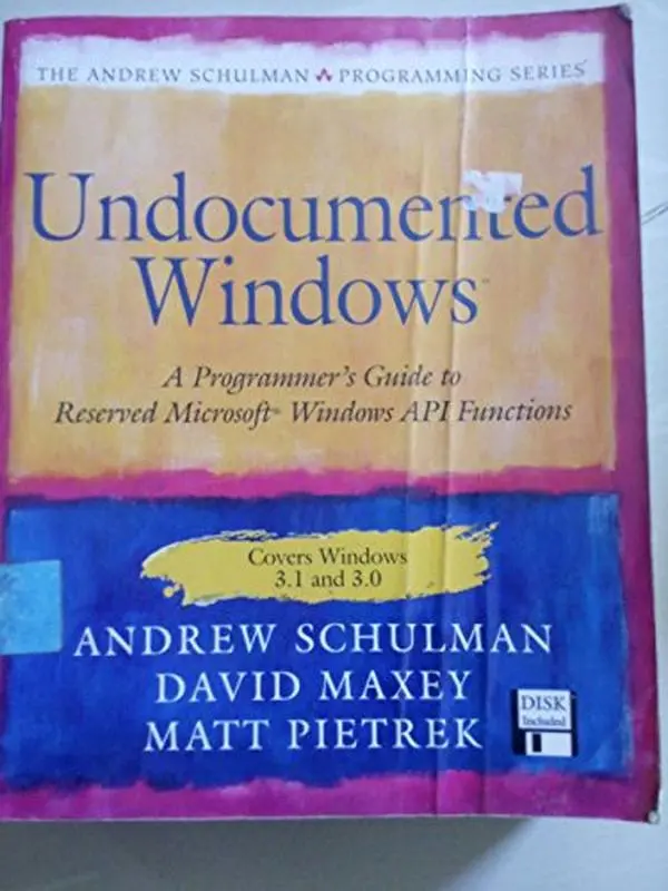 USED-Undocumented Windows: A Programmers Guide to Reserved Microsoft Windows Api Functions (The Andrew Schulman Programming Series/Book and Disk) by Andrew Schulman (Paperback)