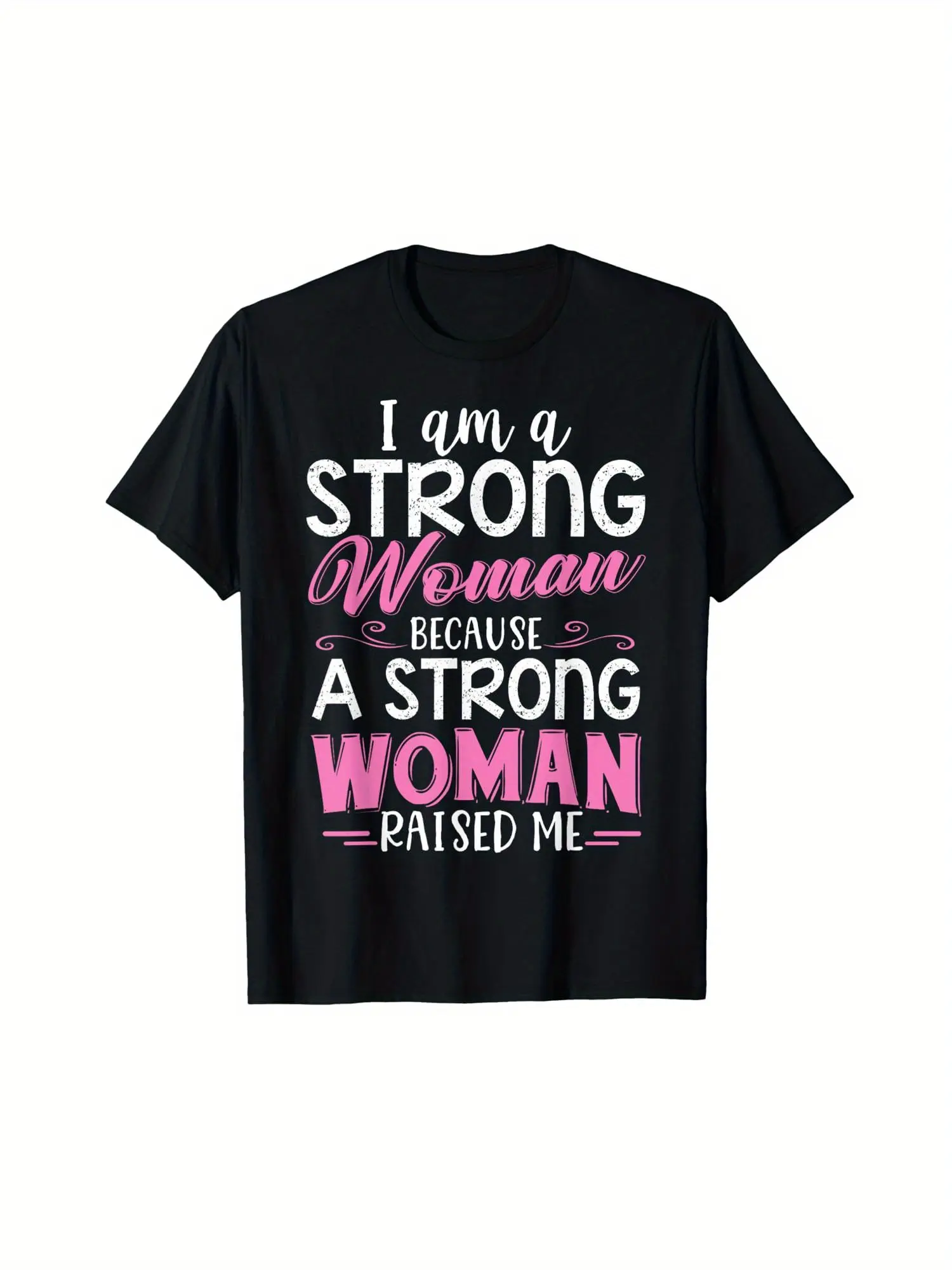 I Am A Strong Woman Because A Strong Woman Raised Me Women's Plus Size Graphic T-Shirt - Black Empowering Slogan Tee with Pink & White Lettering, Geometric Pattern, Casual Round Neck Summer Top, Machine Washable