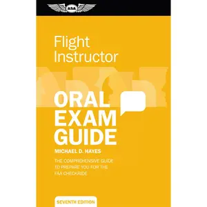 USED-Flight Instructor Oral Exam Guide: The Comprehensive Guide to Prepare You for the FAA Checkride by Hayes, Michael D. (Paperback)