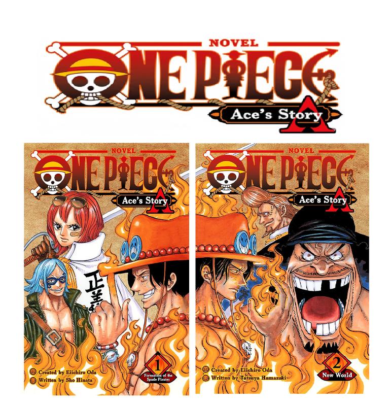 One Piece: Ace’s Story (Paper Back): Formation of the Spade Pirates, New World (One Piece Novels)