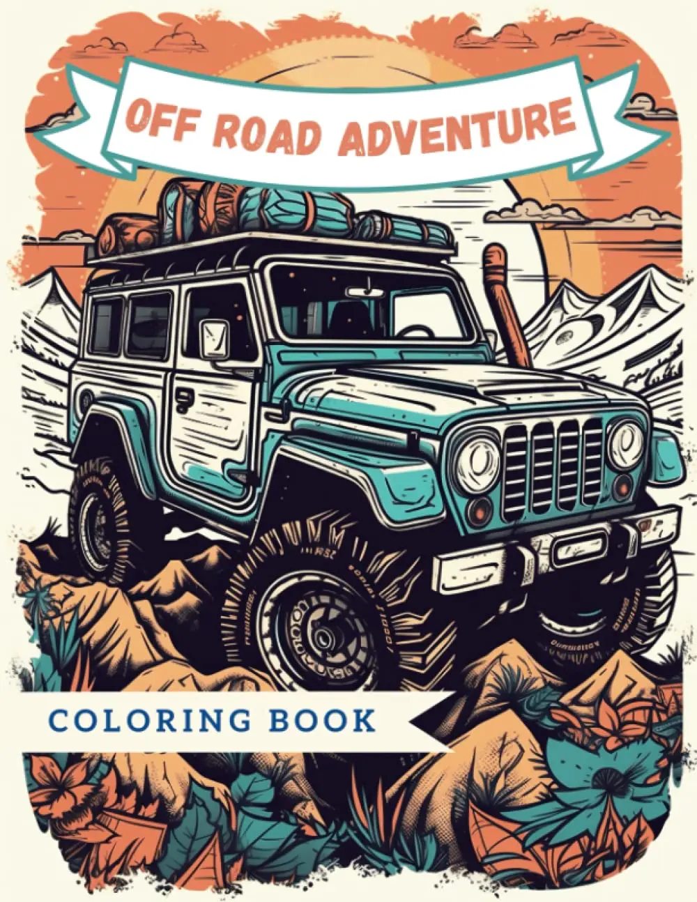 Off-Road Adventure: A 4x4 Enthusiast's Coloring Book