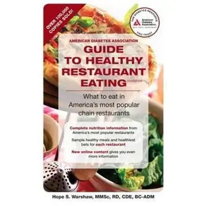 USED-American Diabetes Association Guide to Healthy Restaurant Eating: What to eat in America's most popular chain restaurants by Hope S. Warshaw R.D. (Paperback)