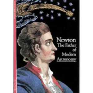 USED-Isaac Newton : the Father of Modern Astronomy (Discoveries Series) by Jean-Pierre Maury (Paperback)