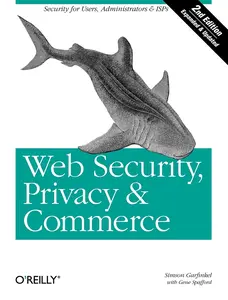 USED-Web Security, Privacy & Commerce: Security for Users, Administrators and ISPs by Garfinkel, Simson (Paperback)