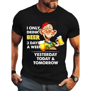 I Only Drink Beer 3 Days A Week Yesterday Today Tomorrow Funny Beer T Shirt For Men
