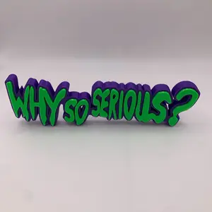 Why So Serious? Sign