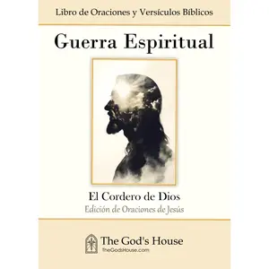 Guerra Espiritual | Libro de Oraciones y Versículos Bíblicos: El Cordero de Dios (Edición de Oraciones de Jesús) (Serie Oraciones Modernas) (Spanish Edition)