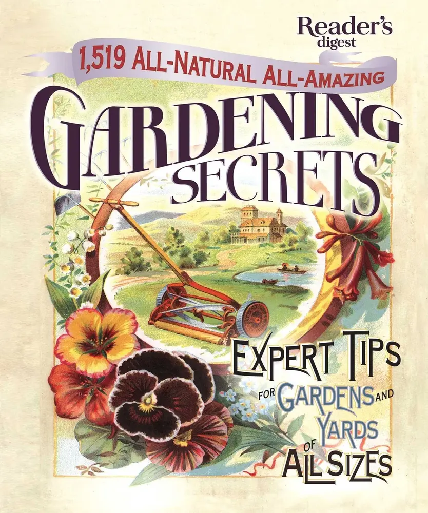 USED Book - 1519 All-Natural, All-Amazing Gardening Secrets: Expert Tips for Gardens and Yards of All Sizes by Editors of Reader's Digest (Hardcover) - english