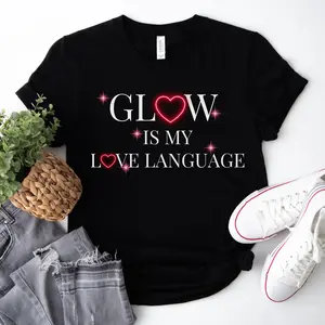 Glow Is My Love Language Esthetician Shirt For Women Beauty Business Skin Care Shirt Esthetician Gift Aesthetics Esthetician Graduate R414Esthe
