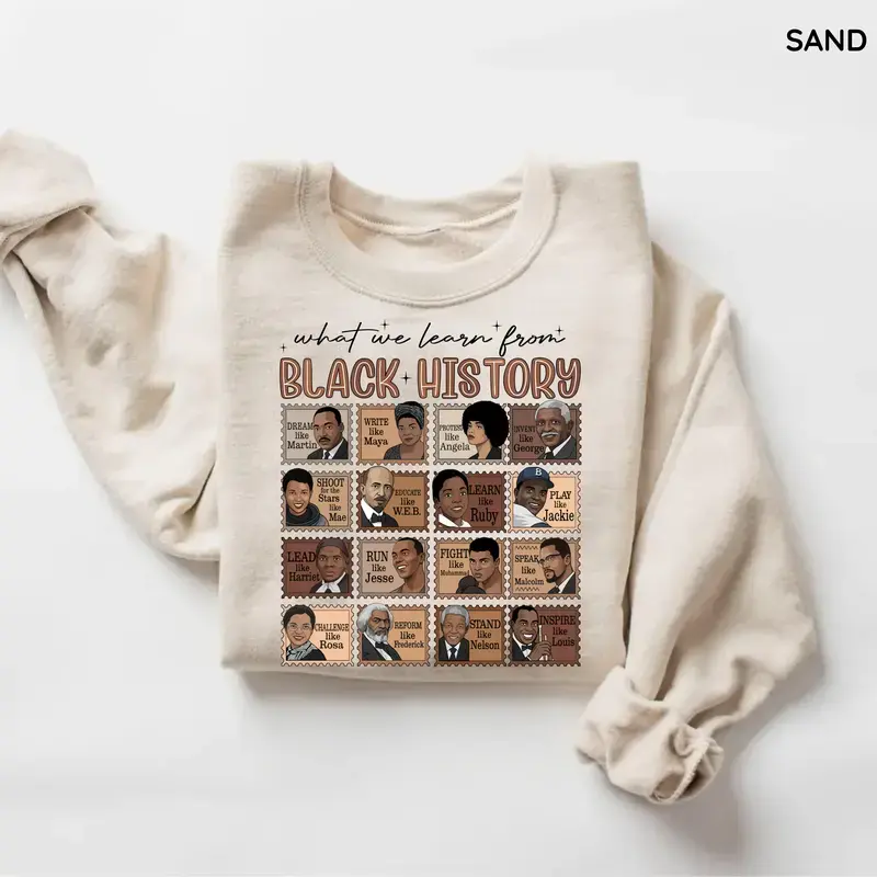 What We Learn From Black History Sweatshirt, Black History Month Crewneck, African American Shirt, Black Lives Matter Shirt