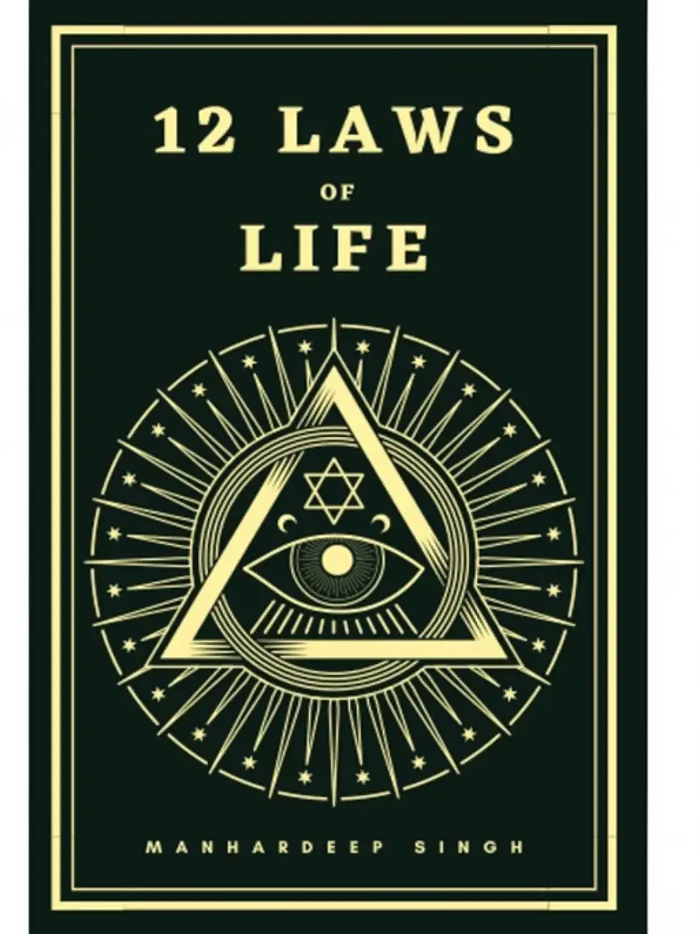 12 Laws of Life: Empowered Spiritual Mindset English Paperback Book - Inspirational Self-Realization Guide by Manhardeep Singh, Handy-Size Humanities & Social Sciences Psychology Read for Invisible Forces, Happiness, Change Paradigm, Create Results, Life,