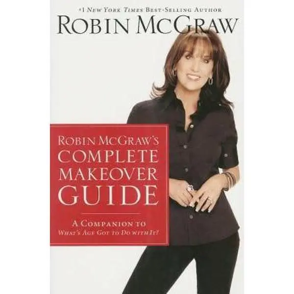 USED Book - Robin McGraw's Complete Makeover Guide: A Companion to What's Age Got to Do with It? by Robin McGraw (Paperback) - english
