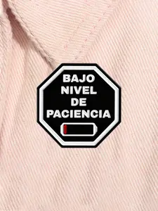 Funny Spanish Quote Enamel Pin Alto Nivel De Paciencia Alloy Brooch Lapel Backpack Badge Fashion Jewelry Accessories Gift for Friends