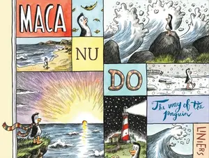Macanudo: The Way of the Penguin -- Liniers, Hardcover