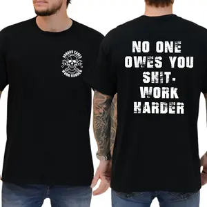 Nobody Cares Owes You Shit Work Harder Skull T-shirt, Motivational Shirt, Unisex Graphic Tee, Breathable Cotton, Daily Menswear, Men Gifts