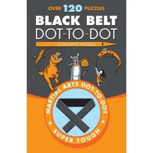 USED-Black Belt Dot-To-Dot by Conceptis Puzzles (Paperback)