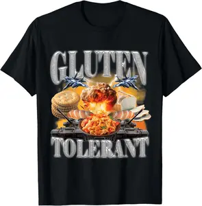 Gluten Tolerant Funny Sarcastic Gluten Tolerance Meme Humor Summer Casual Shortsleeve Cotton T-Shirt