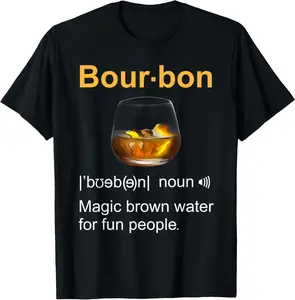 100% Cotton Unisex Funny Bourbon Drinking Quote Kentucky Gift For Men Women T-Shirt Round Neck Short Sleeve T-Shirt Women's Men Graphic Tee