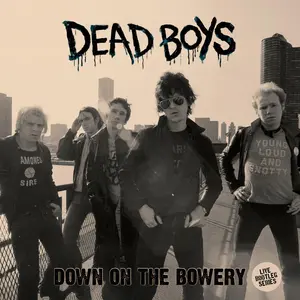 Dead Boys - Down On The Bowery [Green Vinyl] NEW Vinyl Record 889466722516