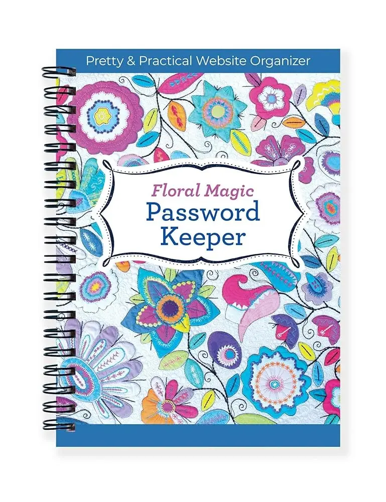 Floral Magic Password Keeper Spiral Bound Notebook Planner - Practical Website Organizer, Thoughtful Gift for Crafters & Quilters, Never Forget a Password Again (Craft & DIY Lifestyle Essential)