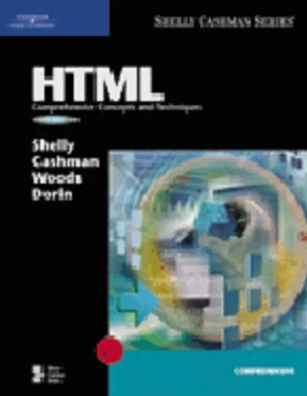 USED-HTML: Comprehensive Concepts and Techniques, Third Edition by Gary B. Shelly (Paperback)