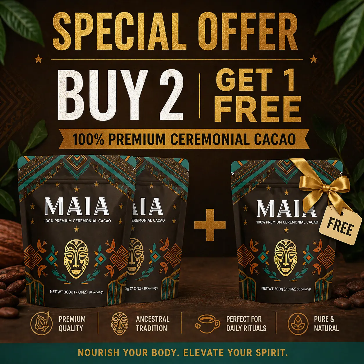 BUY 2 GET 1 FREE MAIA CEREMONIAL CACAO BUY 2 GET 1 FREE MAIA CEREMONIAL CACAO