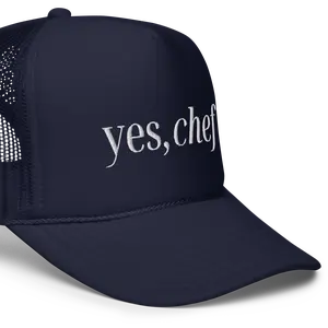Yes Chef Trucker Hat - 3 Colors (embroidered, unisex, white font)