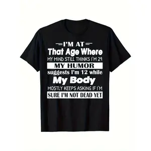 Humorous Age Joke T shirt Celebrating 40 50 or 60 Years with a Witty Slogan Unisex Design Perfect for Birthdays Casual All season Gift