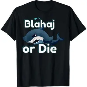 Blahaj Or Die Shark Funny For Men Women T-Shirt