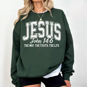 Jesus John 14:6 Sweatshirt | The Way The Truth The Life Crewneck | Christian Faith Over Fear Sweater Gift