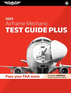 USED-Airframe Mechanic Test Guide Plus 2025: Paperback Plus Software to Study and Prepare for Your Aviation Mechanic FAA Knowledge Exam by ASA Test Prep Board (Misc.)